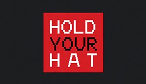 Hold Your Hat